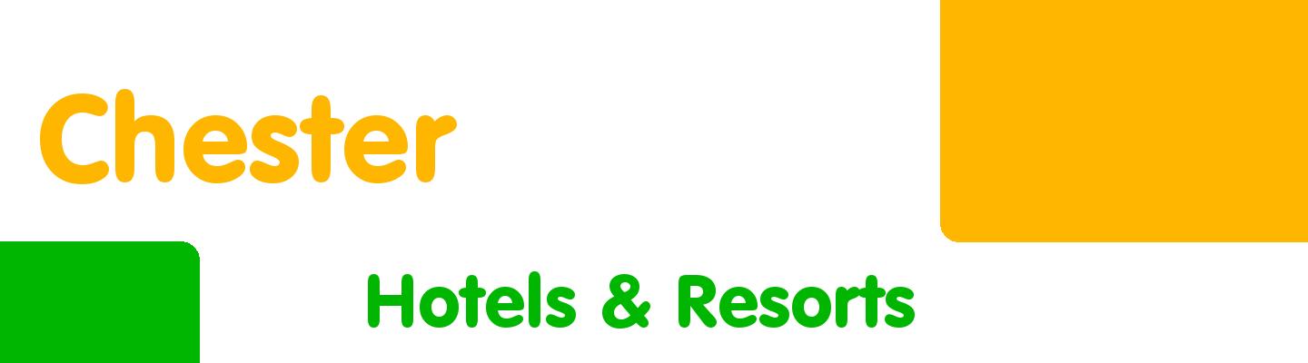 Best hotels & resorts in Chester - Rating & Reviews